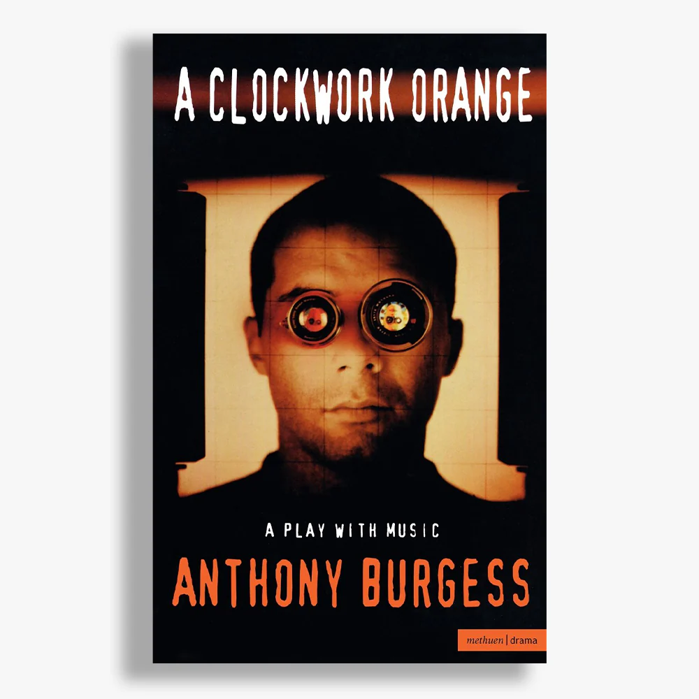 A Clockwork Orange: Play with Music Playtext