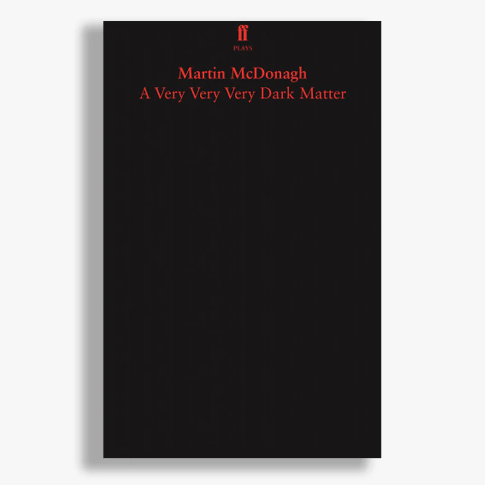 A Very Very Very Dark Matter Playtext