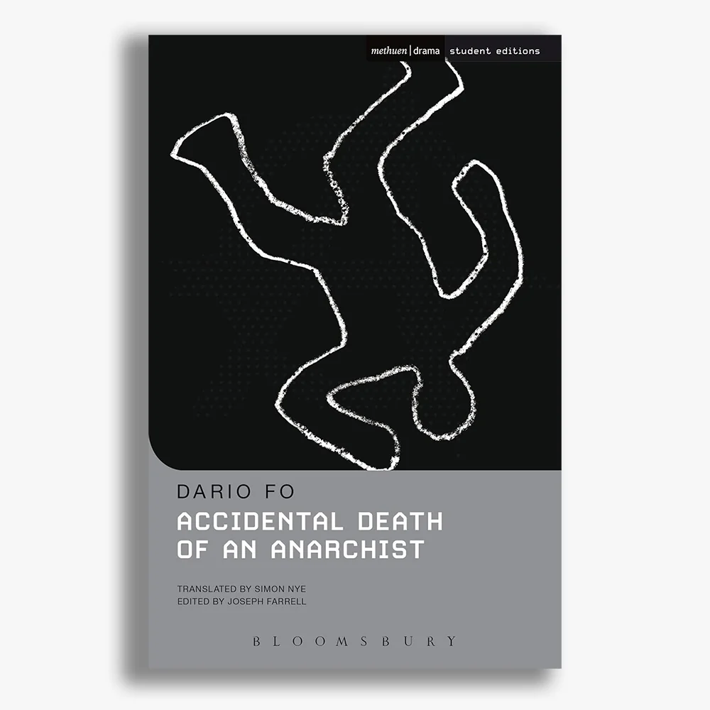 Accidental Death of an Anarchist Student Edition Playtext