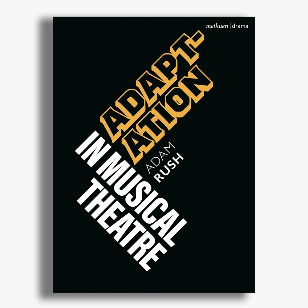 Adaptation in Musical Theatre