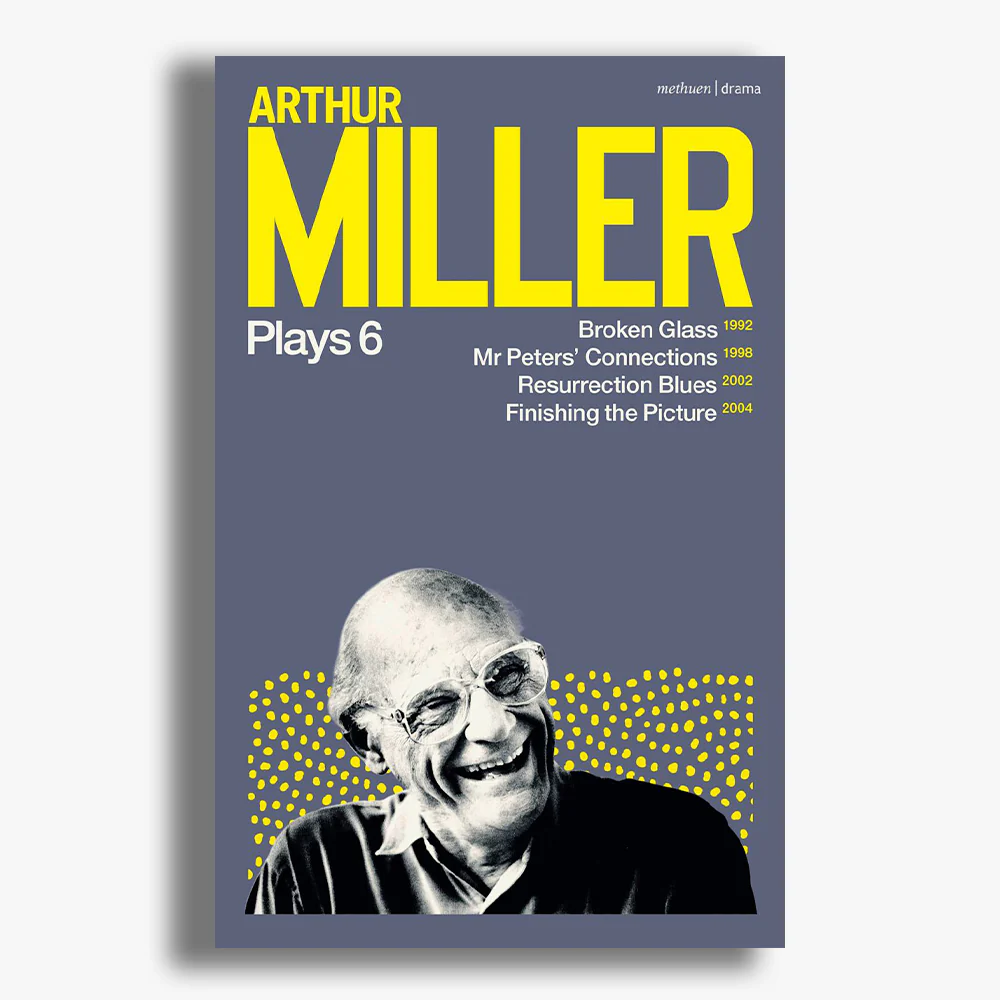 Arthur Miller Plays: Volume Six