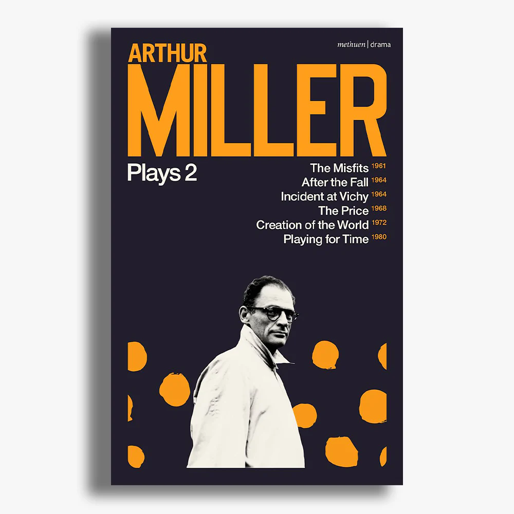 Arthur Miller Plays: Volume Two