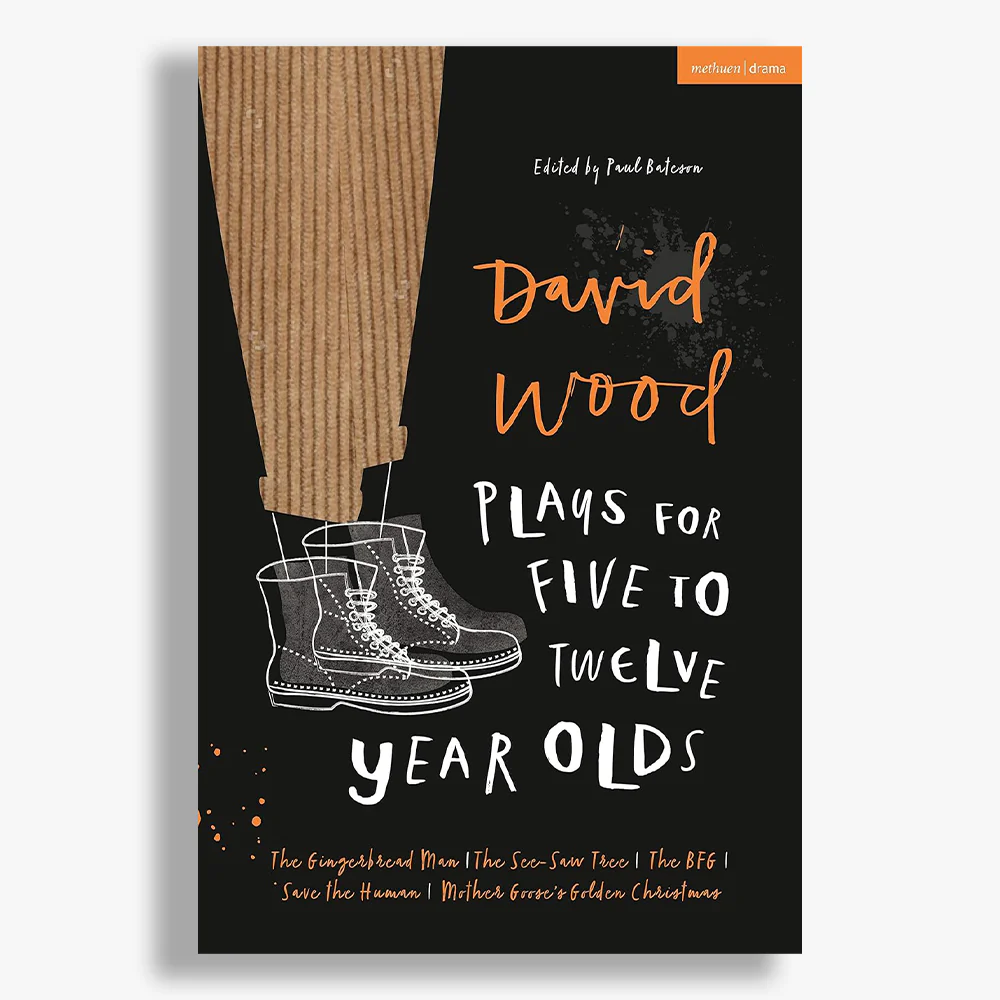 David Wood Plays for Five to Twelve Year Olds