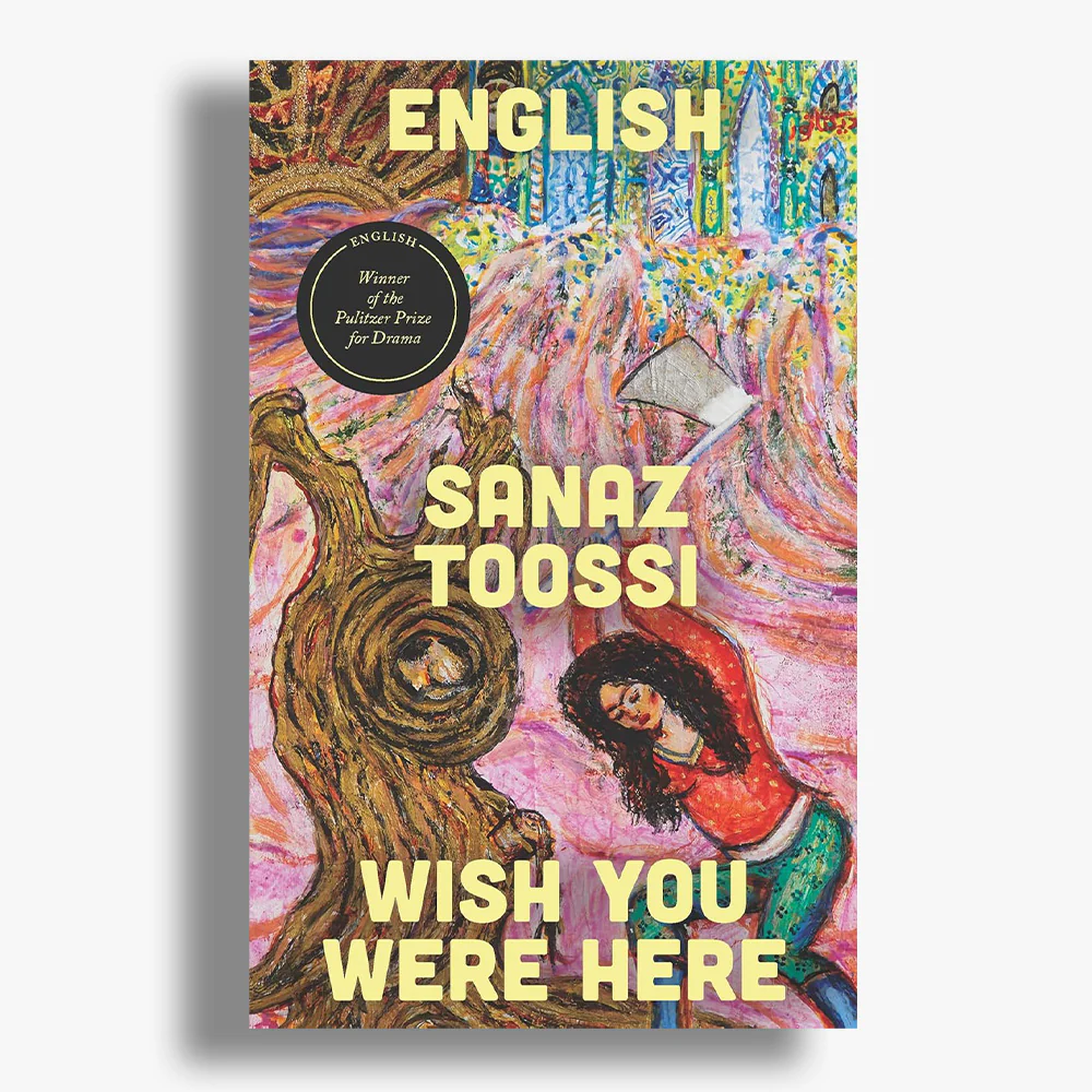 English & Wish You Were Here: Plays