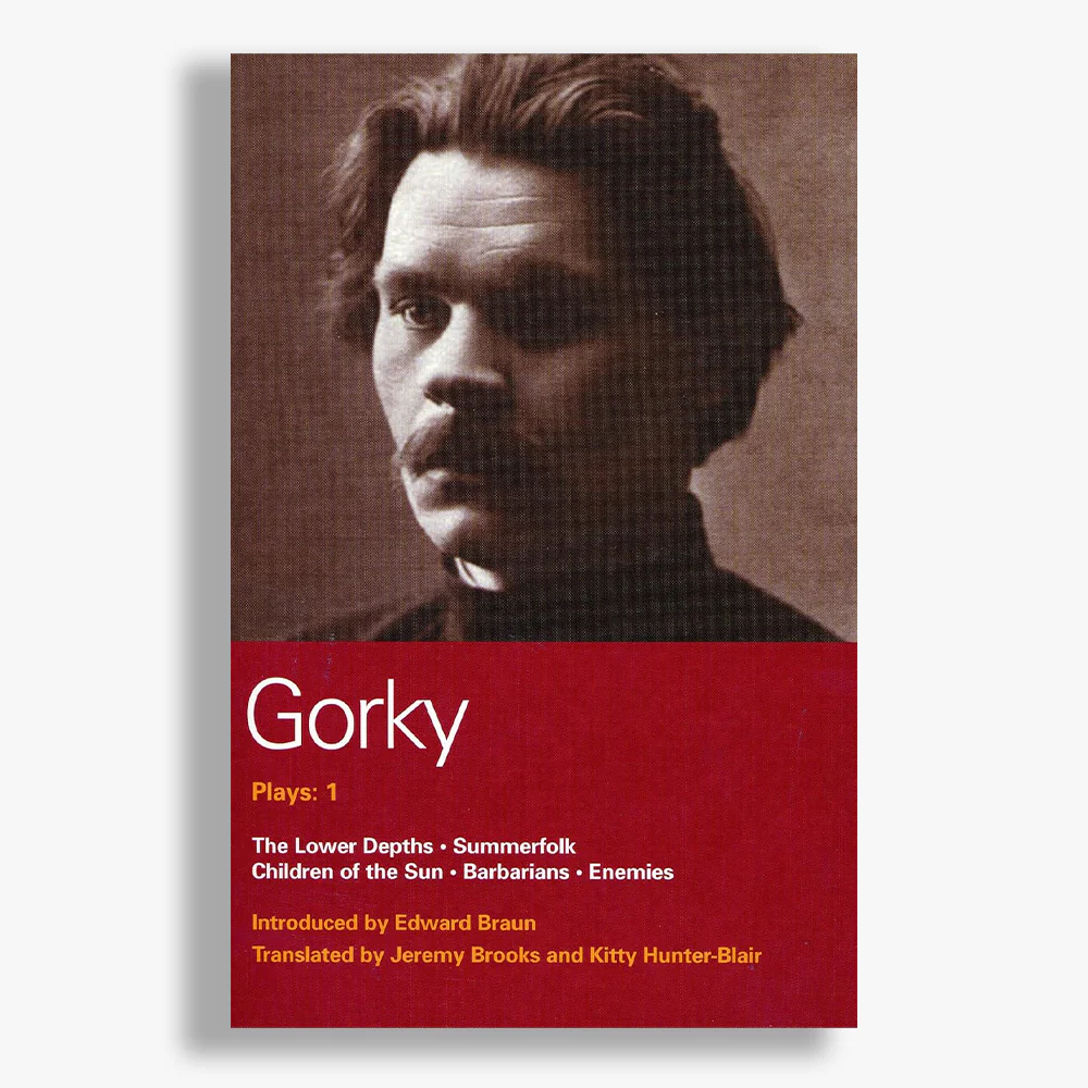 Gorky Plays: Volume One