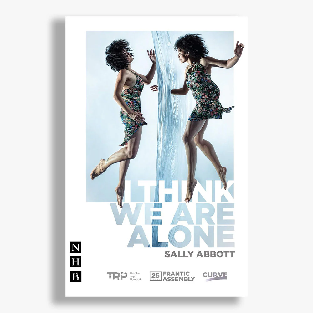 I Think We're Alone Playtext