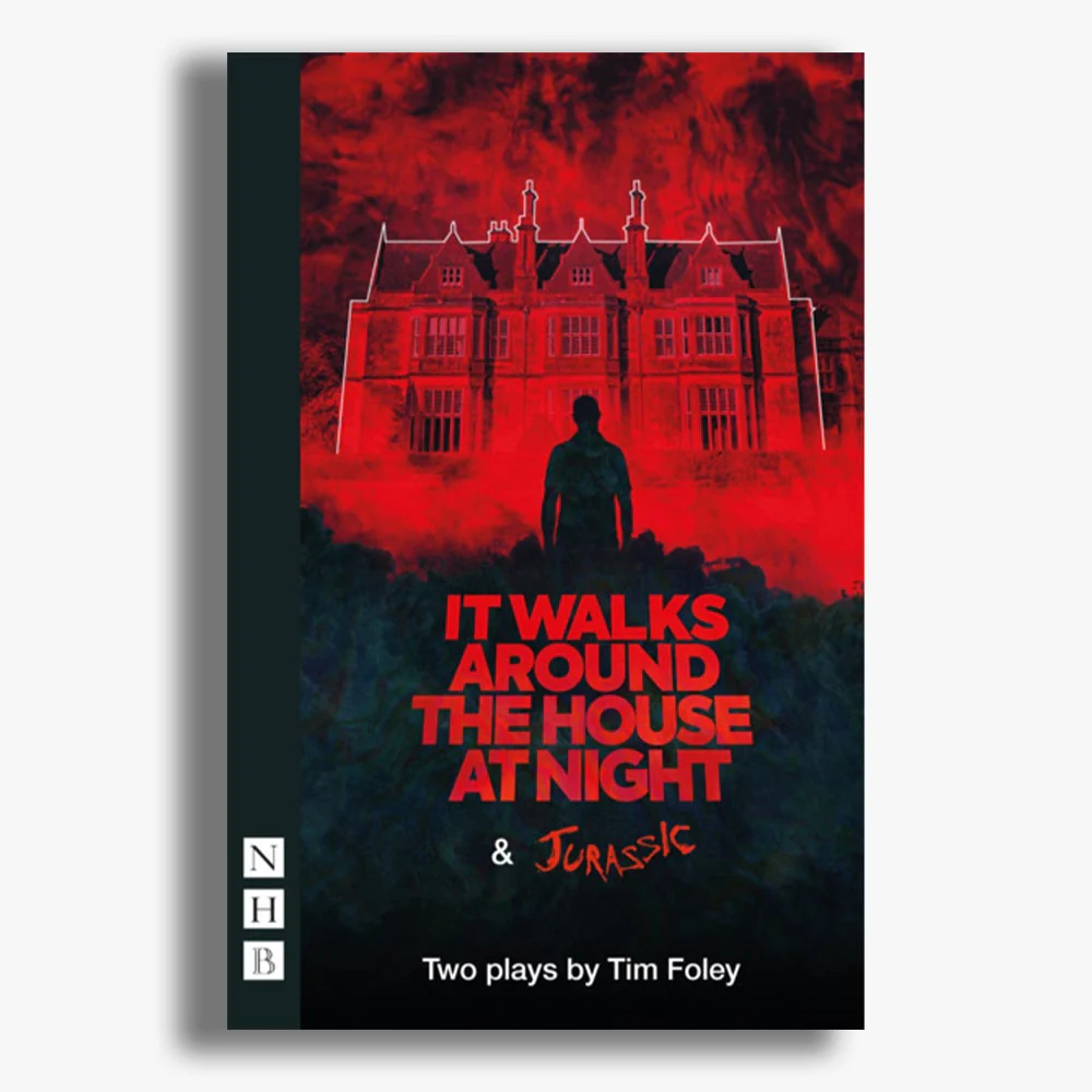It Walks Around the House at Night & Jurassic: Two Plays
