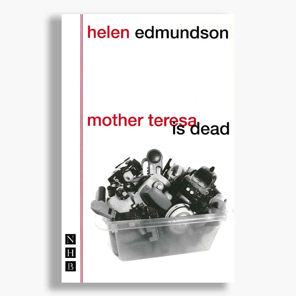 Mother Teresa Is Dead Playtext