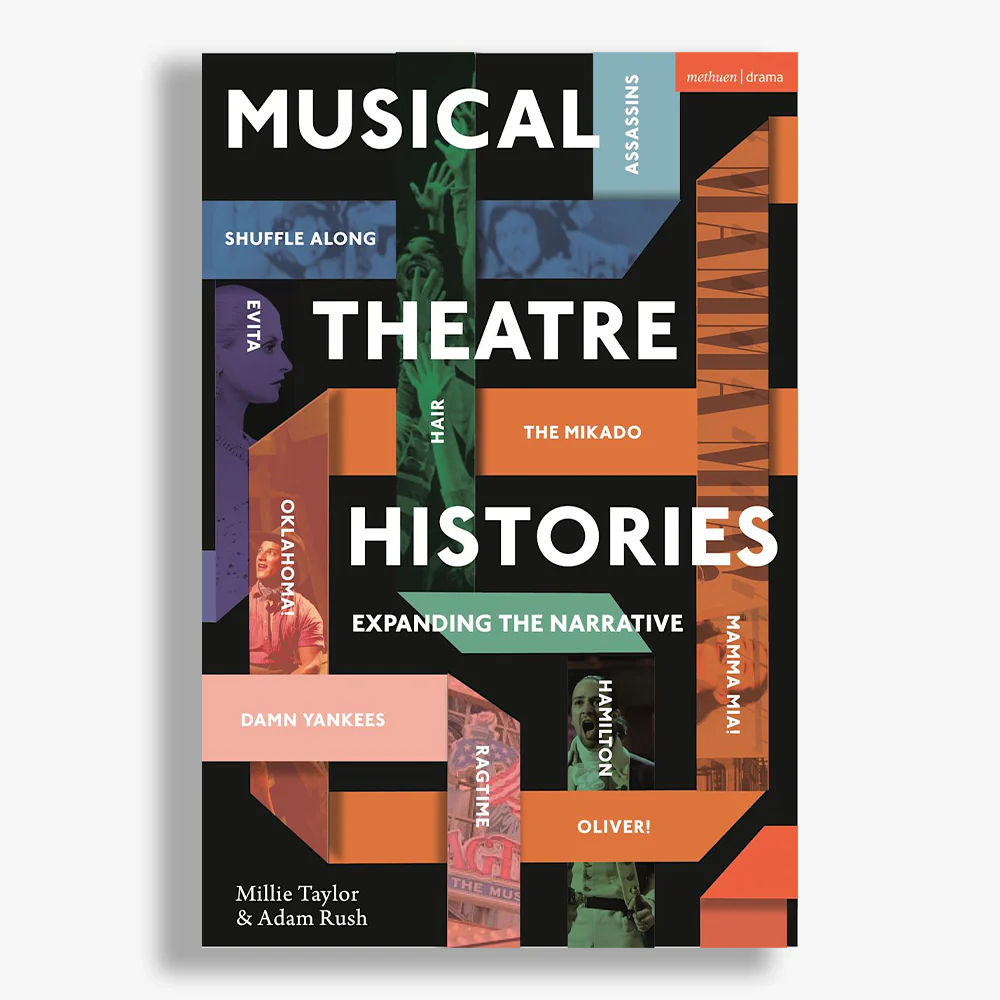 Musical Theatre Histories: Expanding the Narratives