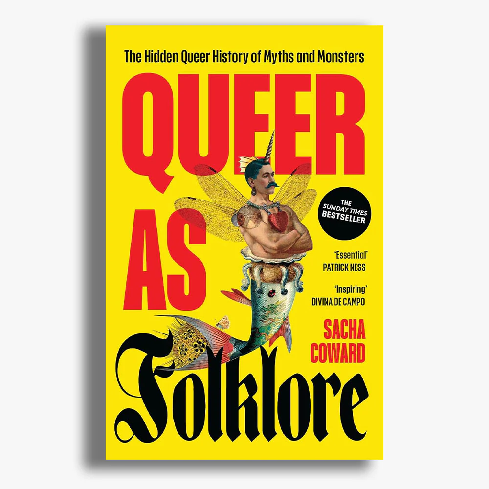 Queer as Folklore: The Hidden Queer History of Myths and Monsters