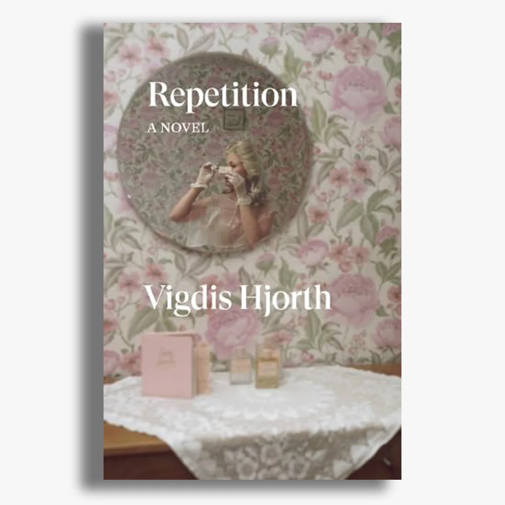 Repetition: A Novel