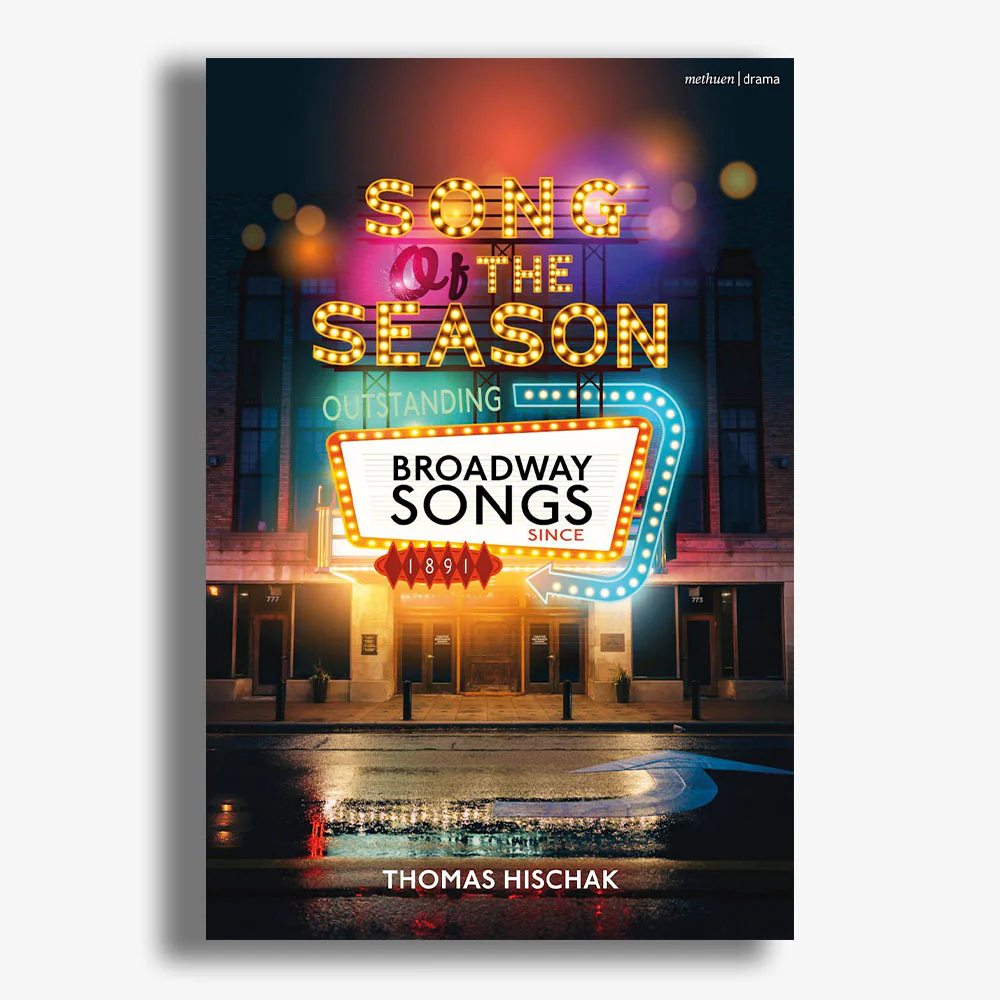 Song of the Season: Outstanding Broadway Songs since 1891