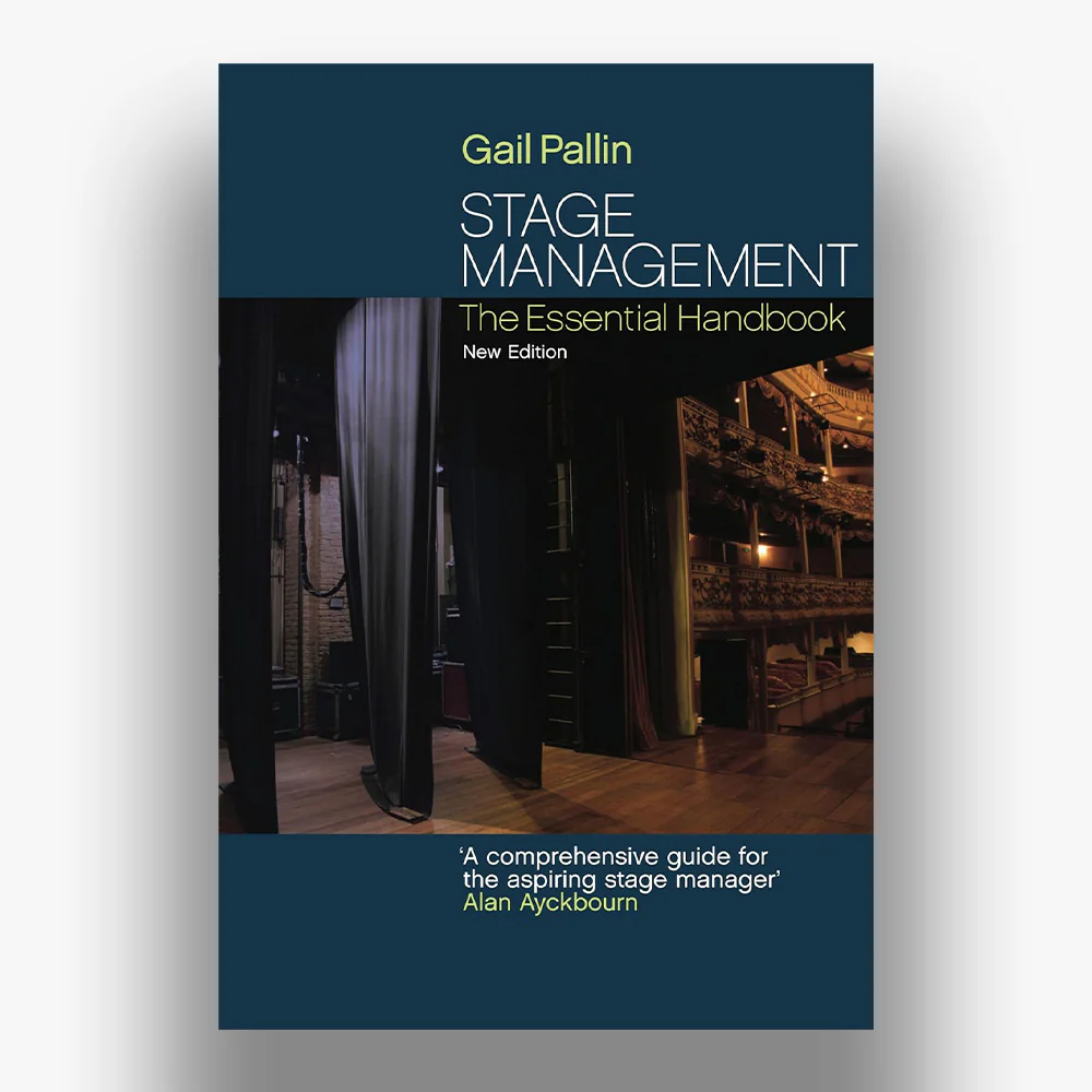 Stage Management: The Essential Handbook