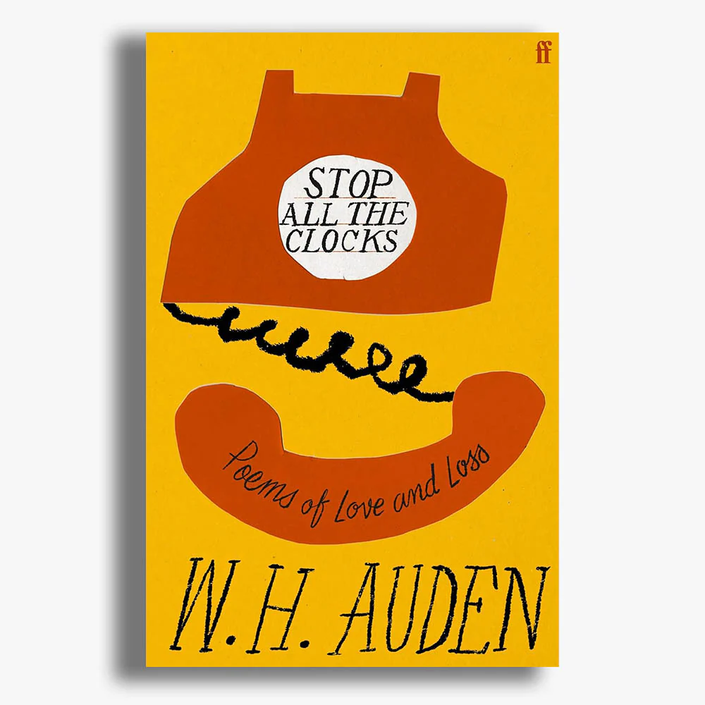 Stop All the Clocks: Poems of Love and Loss