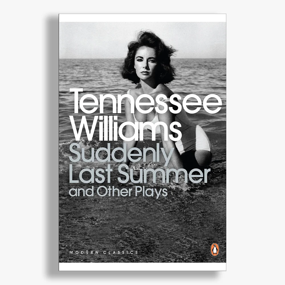 Tennessee Williams: Suddenly Last Summer and Other Plays
