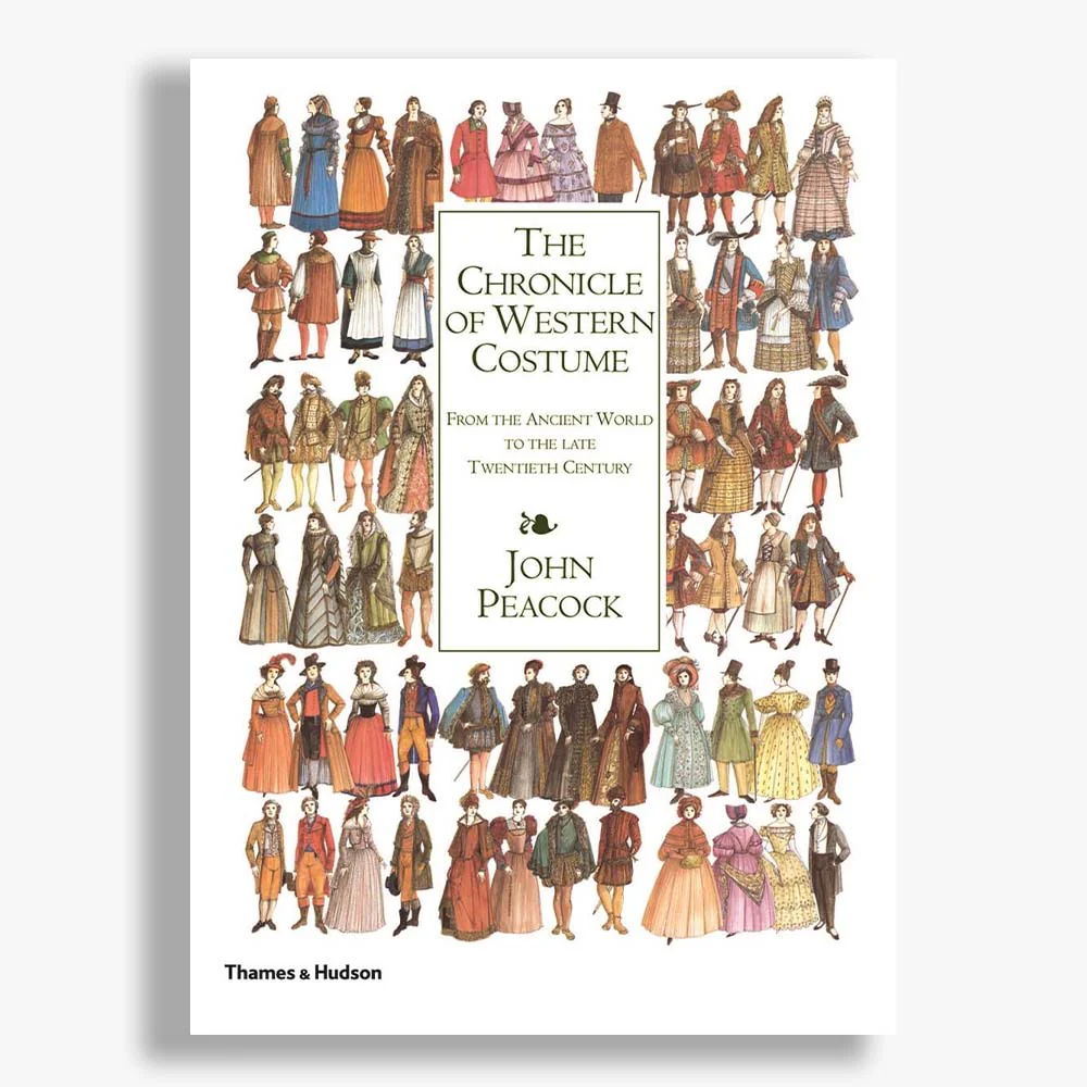 The Chronicle of Western Costume: From the Ancient World to the Late Twentieth Century