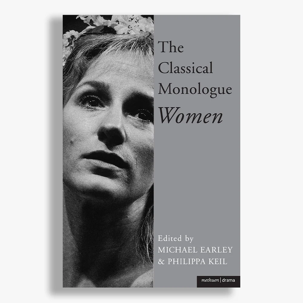 The Classical Monologue: Women