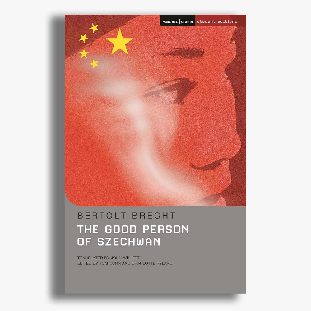 The Good Person of Szechwan Student Edition Playtext