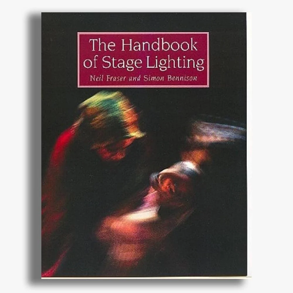 The Handbook of Stage Lighting