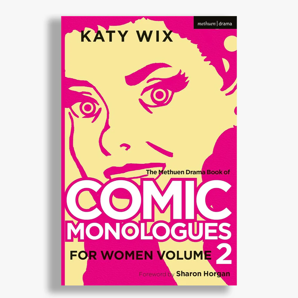 The Methuen Drama Book of Comic Monologues for Women - Volume Two