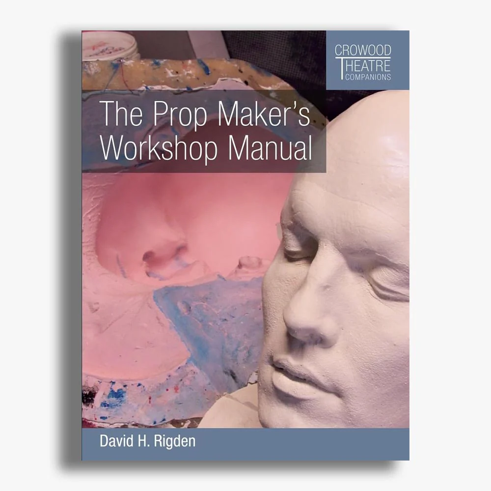 The Prop Maker's Workshop Manual