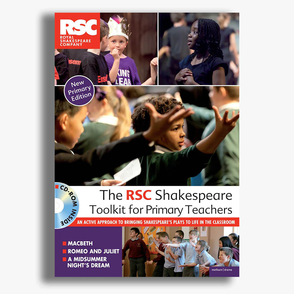 The RSC Shakespeare Toolkit for Primary Teachers