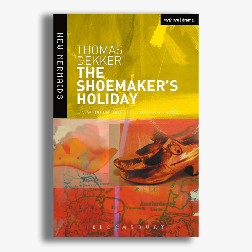 The Shoemaker's Holiday Playtext