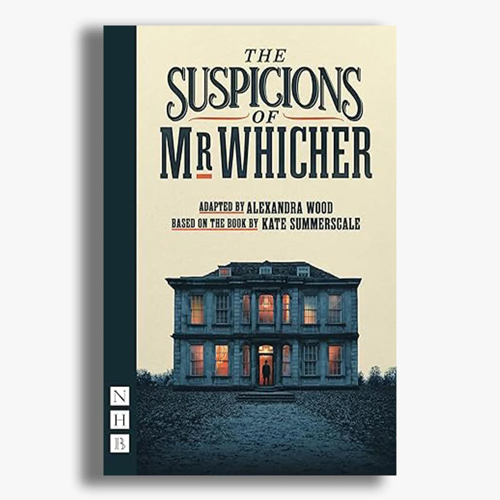 The Suspicions of Mr Whicher Playtext