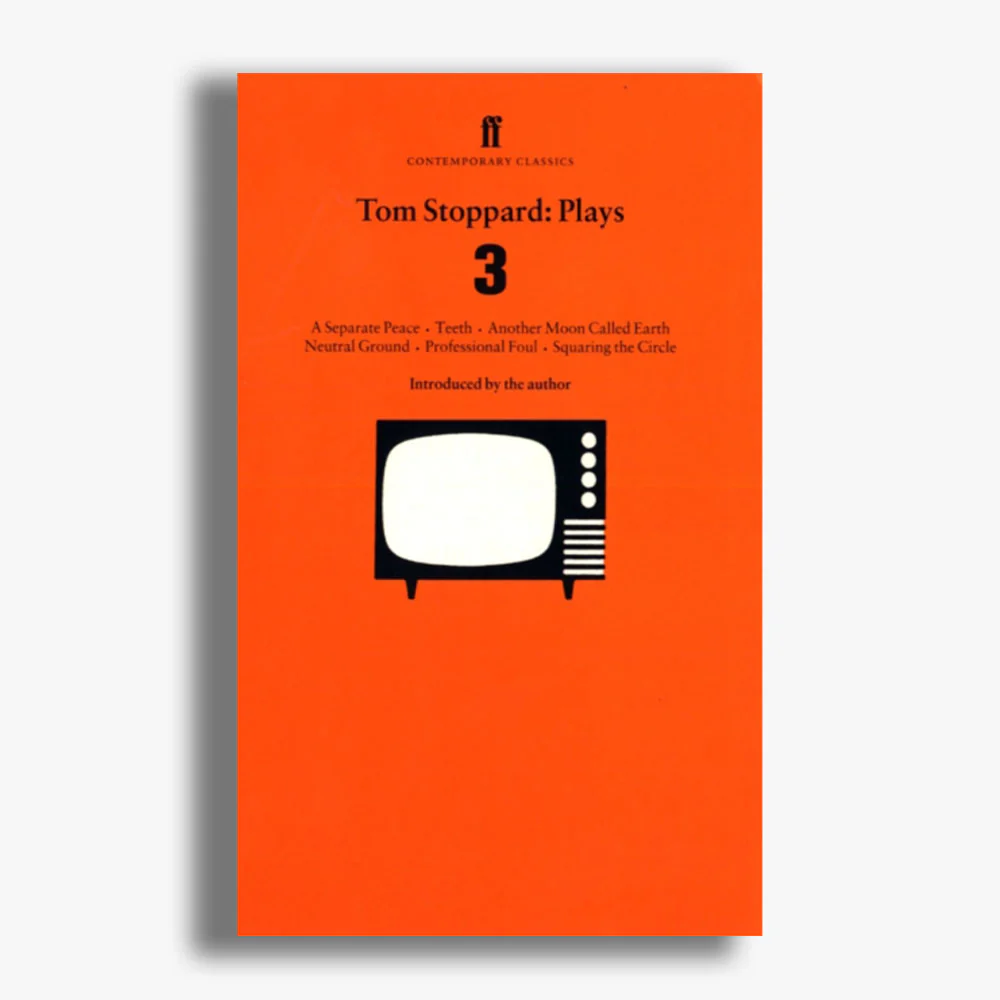 Tom Stoppard Plays: Volume Three